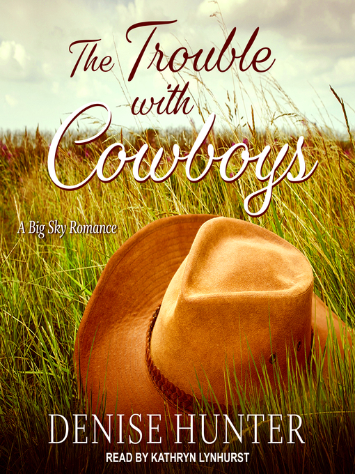 Title details for The Trouble with Cowboys by Denise Hunter - Available